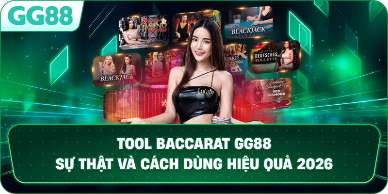TOOL BACCARAT – Phân Tích Chuyên Sâu Và Cách Tối Ưu Tỷ Lệ Thắng Tại GG88
